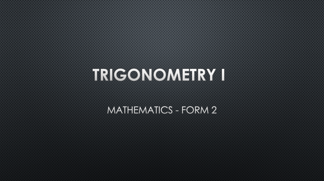 TRIGONOMETRY I